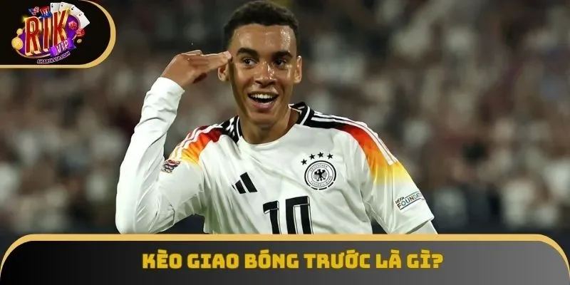 Khái niệm không là điều không thể bỏ qua khi đánh kèo giao bóng trước